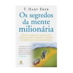 Livro Os segredos da mente milionária Resumo