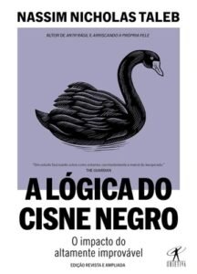Livro A Lógica do Cisne Negro Nassim Nicholas Taleb